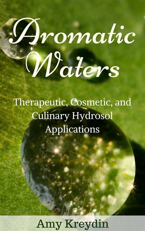 As hydrosols are a water-based product; pay close attention in both the distillation and preservation processes to preventing bacterial contamination. . Aromatic waters abbr
